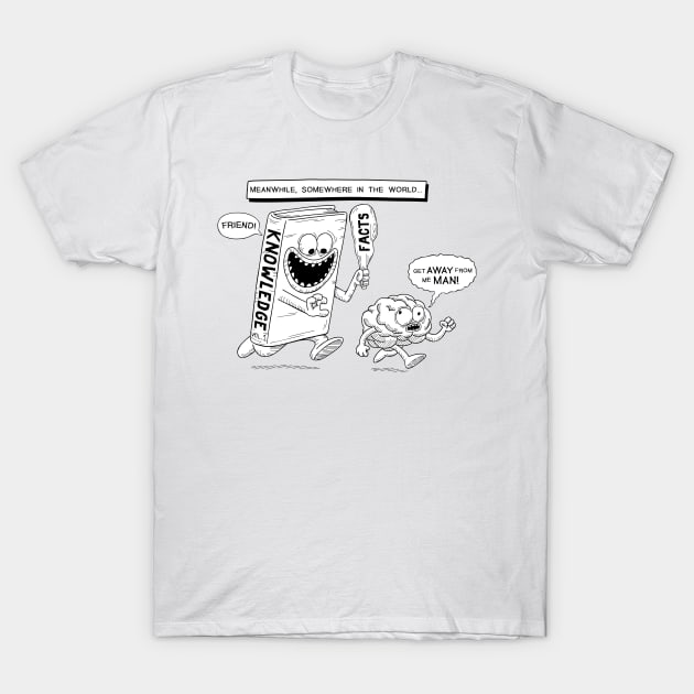 Knowledge is Friend! T-Shirt by NillyWilly